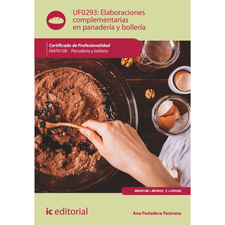 Elaboraciones complementarias en panadería y bollería. INAF0108