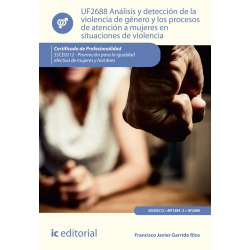 Análisis y detección de la violencia de género y los procesos de atención a mujeres en situaciones de violencia UF2688