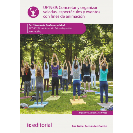 Concretar y organizar veladas, espectáculos y eventos con fines de animación. AFDA0211