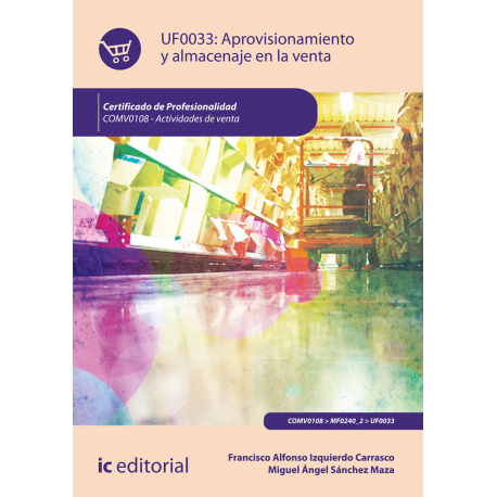 Aprovisionamiento y almacenaje en la venta UF0033