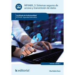 Sistemas seguros de acceso y transmisión de datos. IFCT0109