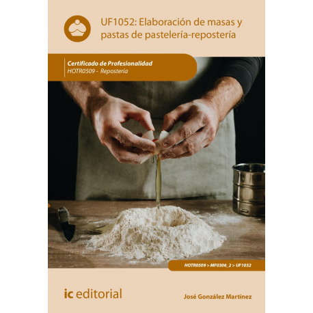 Elaboración de masas y pastas de pastelería-repostería UF1052