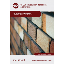 Ejecucion de fabricas a cara vista - UF0304