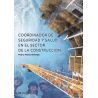 Coordinador de seguridad y salud en el sector de la construccion