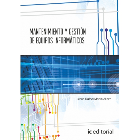 Mantenimiento y gestión de equipos informáticos