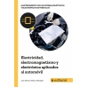 Electricidad, electromagnetismo y electrónica aplicados al automóvil UF1099