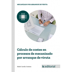 Cálculo de costes en procesos de mecanizado por arranque de viruta UF0991