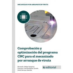 Comprobación y optimización del programa CNC para el mecanizado por arranque de viruta UF0882