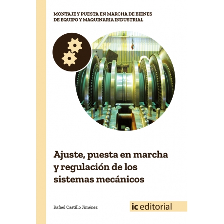 Ajuste, puesta en marcha y regulación de los sistemas mecánicos