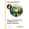 Ajuste, puesta en marcha y regulación de los sistemas mecánicos