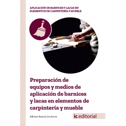 Preparación de equipos y medios de aplicación de barnices y lacas en elementos de carpintería y mueble