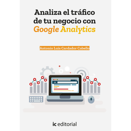 Analiza el tráfico de tu negocio con Google Analytics