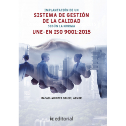 Implantación de un Sistema de Gestión de la Calidad según la norma UNE-EN ISO 9001:2015