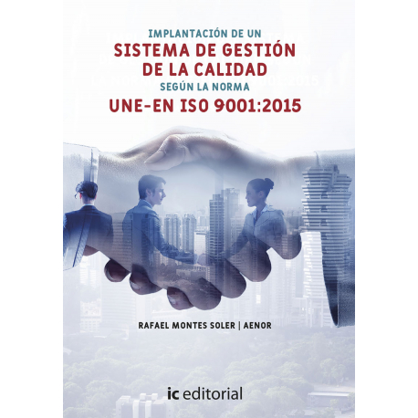 Implantación de un Sistema de Gestión de la Calidad según la norma UNE-EN ISO 9001:2015
