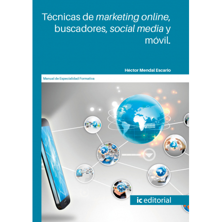 Técnicas de marketing online, buscadores, social media y móvil
