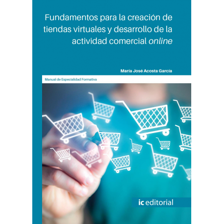 Fundamentos para la creación de tiendas virtuales y desarrollo de la actividad comercial online
