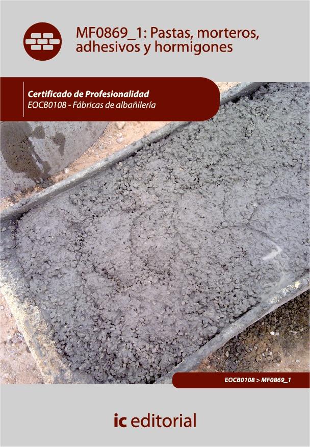 Pastas, morteros, adhesivos y hormigones. EOCB0108