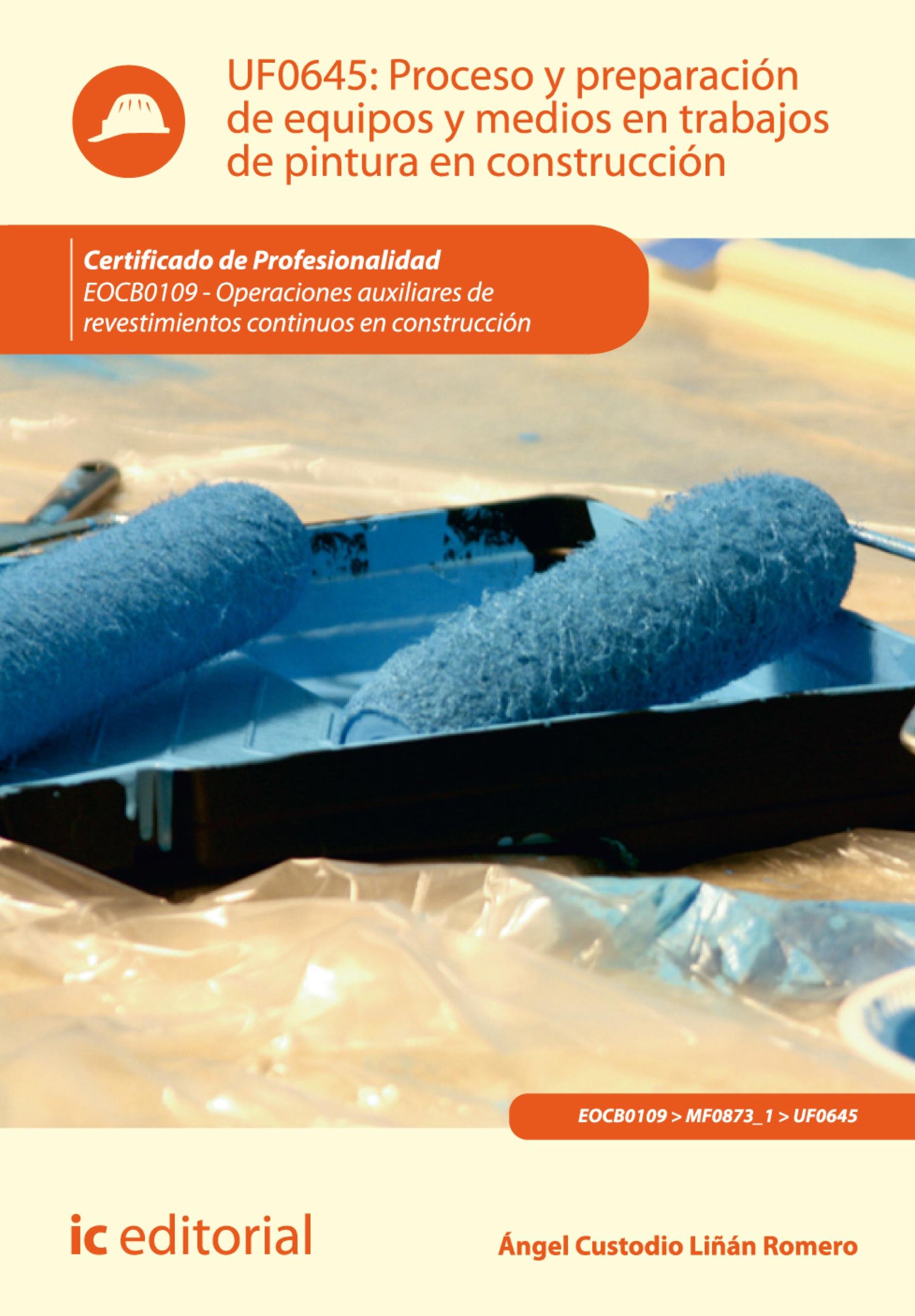 Proceso y preparación de equipos y medios en trabajos de pintura en construcción. EOCB0109 